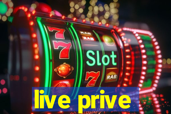 live prive